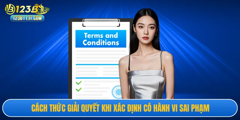 Cách thức giải quyết khi xác định có hành vi sai phạm
