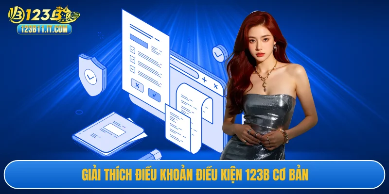 Giải thích điều khoản điều kiện 123B cơ bản