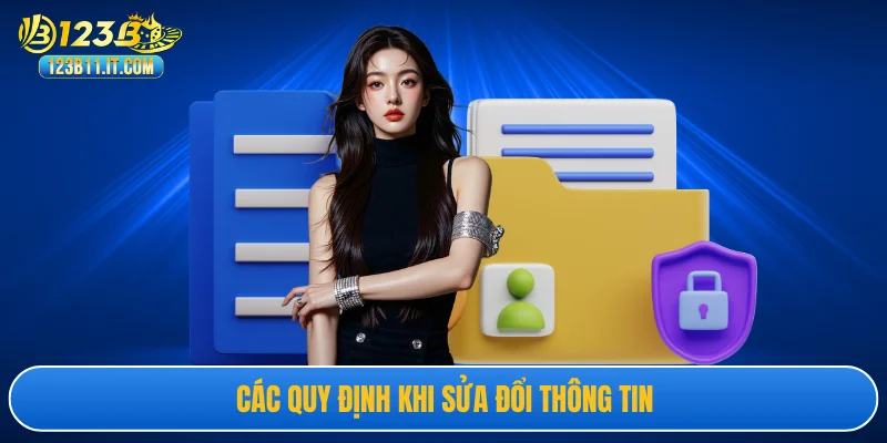 Các quy định khi sửa đổi thông tin